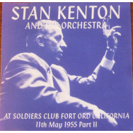 Stan Kenton - At Soldiers Club Fort Ord California 11th May 1955 Part II
